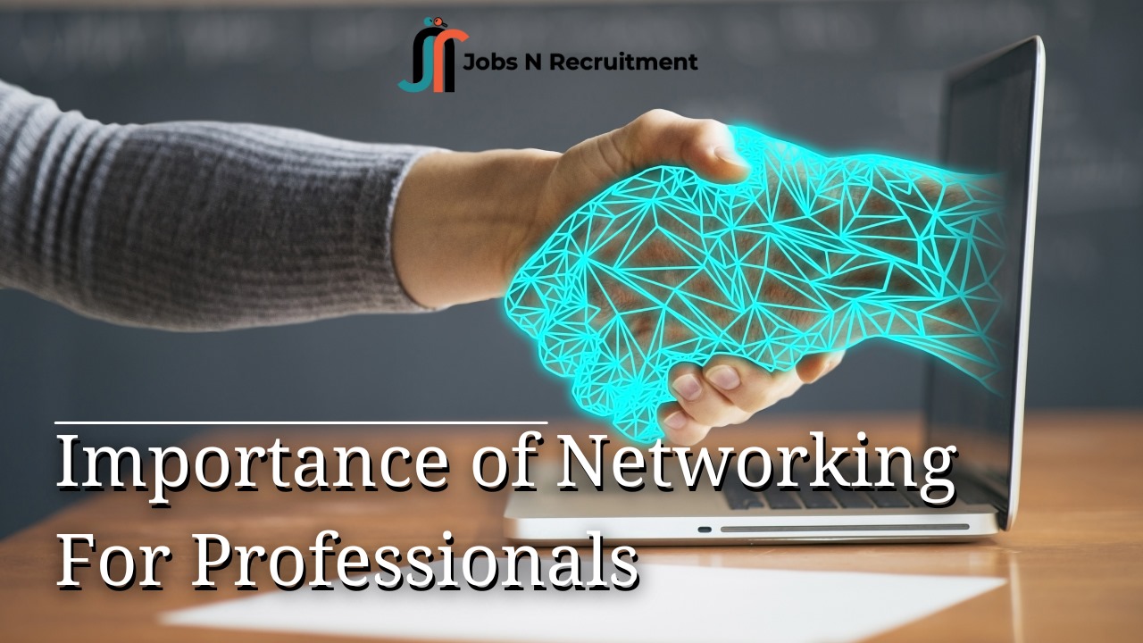Importance of Networking For Professionals