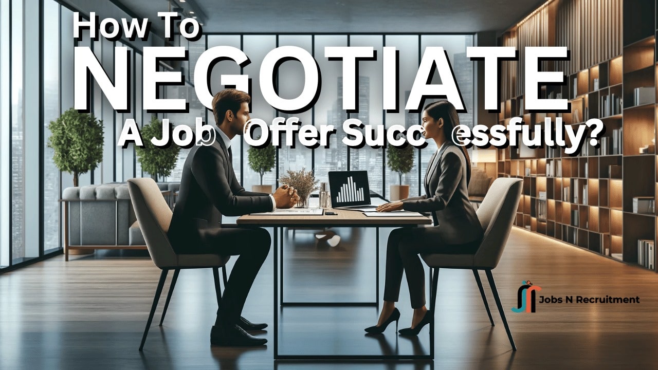 How To Negotiate A Job Offer Successfully?