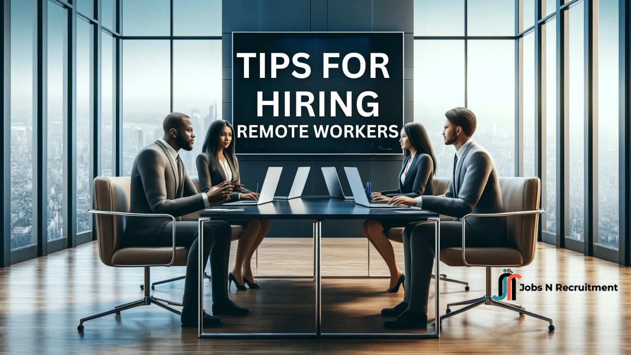 Tips for Hiring Remote Workers